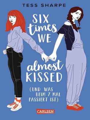 cover image of Six times we almost kissed (und was beim siebten Mal passiert ist)
